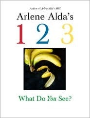 Arlene Alda's 1 2 3: What Do You See? by Arlene Alda | Goodreads