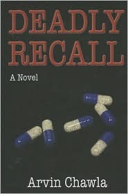 Deadly Recall by Arvin Chawla | Goodreads