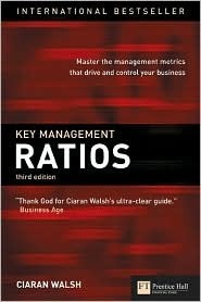 Key Management Ratios: Master the Management Metrics That Drive and ...