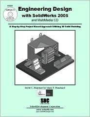 Engineering Design with SolidWorks 2005 & MultiMedia CD by Marie P ...