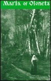 Maria of Olonets: Desert Dweller of the Northern Forests