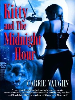 Kitty and the Midnight Hour (Kitty Norville, #1)