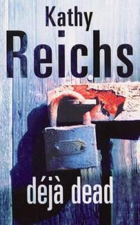 Déjà Dead (Temperance Brennan, #1)