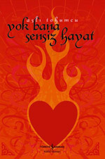 Yok Bana Sensiz Hayat book cover