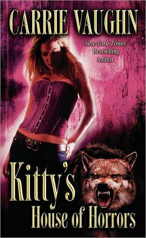 Kitty's House of Horrors (Kitty Norville, #7)