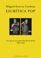 Escrítica Pop - Um quarto da década do Rock, 1980-1982