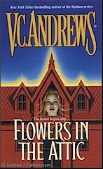 Flowers in the Attic (Dollanganger, #1)