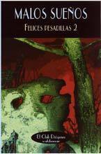 Felices pesadillas 2: Malos sueños