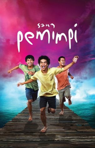 Sang Pemimpi (Tetralogi Laskar Pelangi, Buku 2)