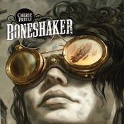 Boneshaker (The Clockwork Century, #1)