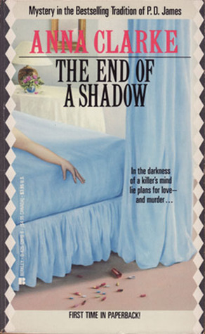 The End of the Shadow by Anna Clarke | Goodreads
