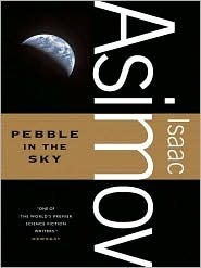 Pebble in the Sky (Galactic Empire, #3)