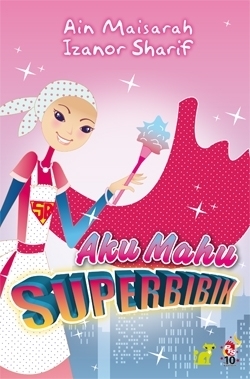 Aku Mahu Superbibik book cover