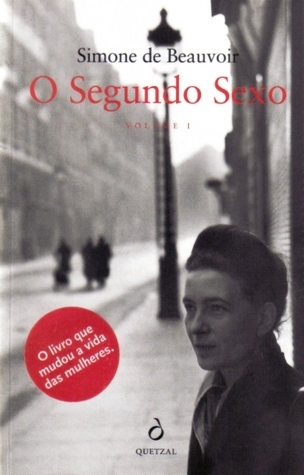 O Segundo Sexo (A Experiência Vivida, #2)