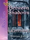 Between Shadows and Lightning by Vivienne Lorret | Goodreads