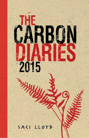 The Carbon Diaries 2015 (Carbon Diaries, #1)
