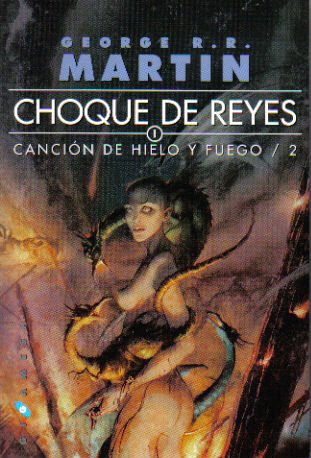 Choque de Reyes (Book 1) (Canción de Hielo y Fuego, #2)