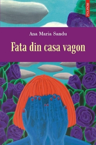 Fata din casa vagon book cover