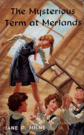 The Mysterious Term at Merlands by Jane Paterson Milne | Goodreads