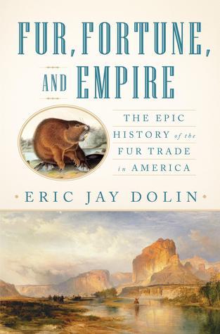 Fur, Fortune, and Empire book cover