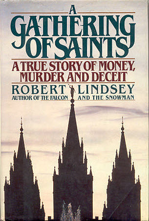 A Gathering of Saints: A True Story of Money, Murder and Deceit