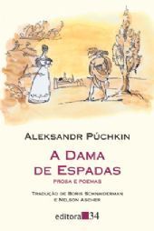 A dama de espadas: Prosa e poemas