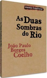 As Duas Sombras do Rio