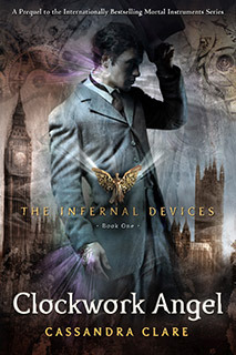 Clockwork Angel (The Infernal Devices, #1)