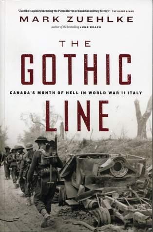 The Gothic Line: Canada's Month of Hell in World War II Italy