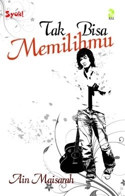Tak Bisa Memilihmu book cover