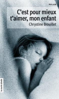 C'est pour mieux t'aimer, mon enfant book cover