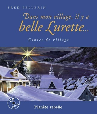 Dans mon village, il y a belle Lurette...