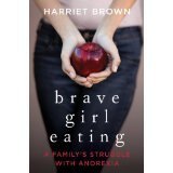 Brave Girl Eating: A Family's Struggle with Anorexia cover