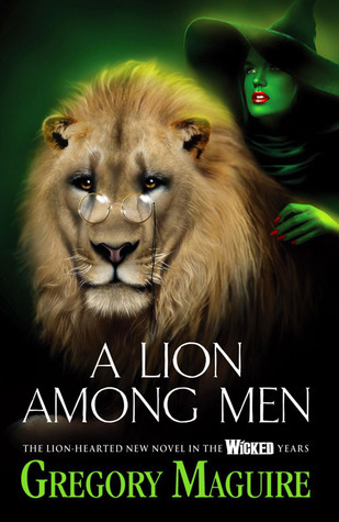 A Lion Among Men (The Wicked Years, #3)