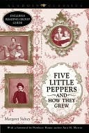 Five Little Peppers and How They Grew