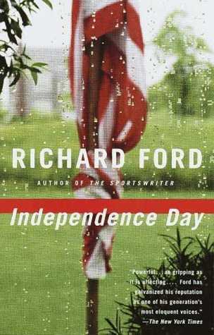 Independence Day. by Richard Ford | Goodreads