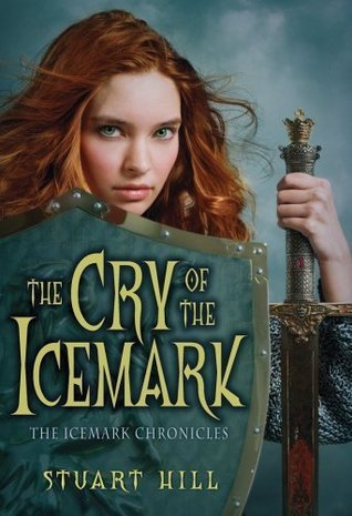 The Cry Of The Icemark (The Icemark Chronicles, #1)