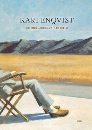 Kuoleman ja unohtamisen aikakirjat book cover