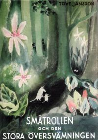 Småtrollen och den stora översvämningen by Tove Jansson