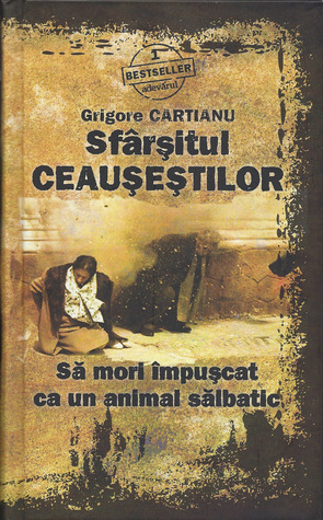 Sfârșitul Ceaușeștilor. Să mori împușcat ca un animal sălbatic