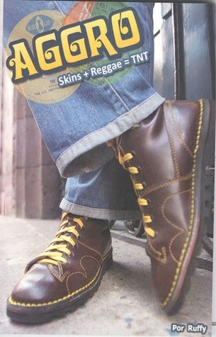 Aggro: Skins + Reggae = TNT. by Ruffy | Goodreads