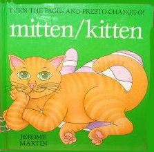 Mitten-Kitten (Presto-Change-O Book) by Jerome Martin | Goodreads