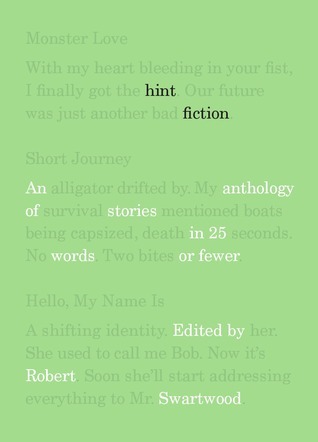 Hint Fiction: An Anthology of Stories in 25 Words or Fewer