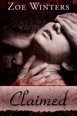 Claimed (Blood Lust, #2) by Zoe Winters | Goodreads