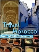 Travel Morocco by MobileReference | Goodreads
