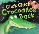 Click Clack Crocodile's Back