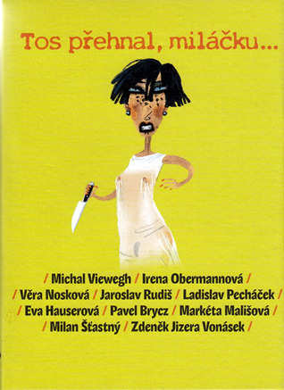 Tos přehnal, miláčku book cover