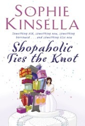 Shopaholic Ties the Knot (Shopaholic, #3)