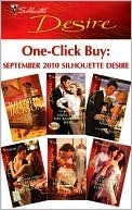 One-Click Buy: September 2010 Silhouette Desire: What a Westmoreland Wants\Expecting the Rancher's Heir\Dante's Temporary Fiancee\Stand-In Bride's Seduction\At ... and Call?\The Secret Child & The Cowboy CEO