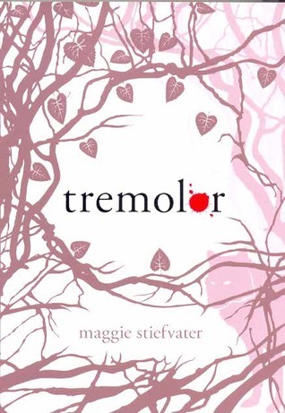Tremolor (The Wolves of Mercy Falls, #1)